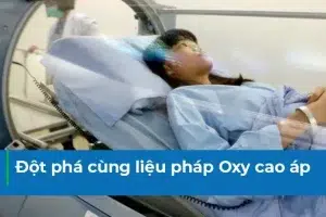 Liệu pháp Oxy cao áp (HBO) – Bước đột phá trong phục hồi chức năng